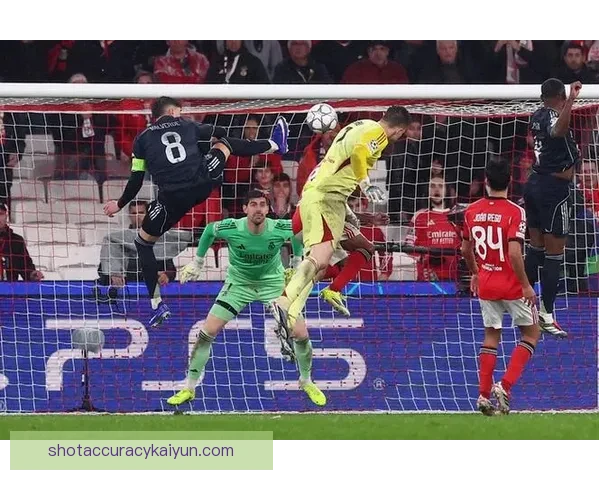 库尔图瓦欧冠冠军时刻表现稳健救助皇马登顶欧洲